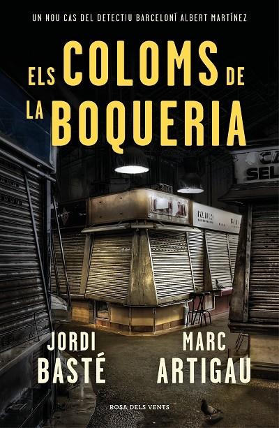 ELS COLOMS DE LA BOQUERIA | 9788416930784 | JORDI BASTE / MARC ARTIGAU