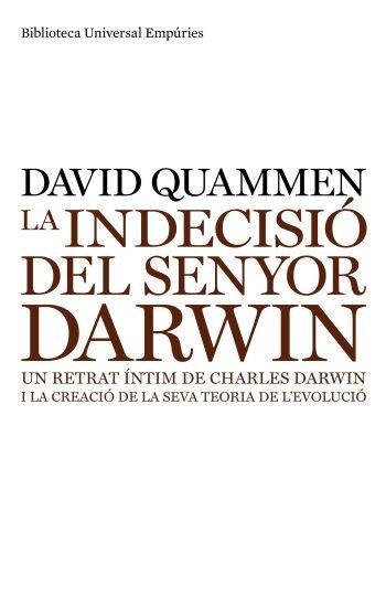 LA INDECISIÓ DEL SENYOR DARWIN | 9788497874243 | DAVID QUAMMEN