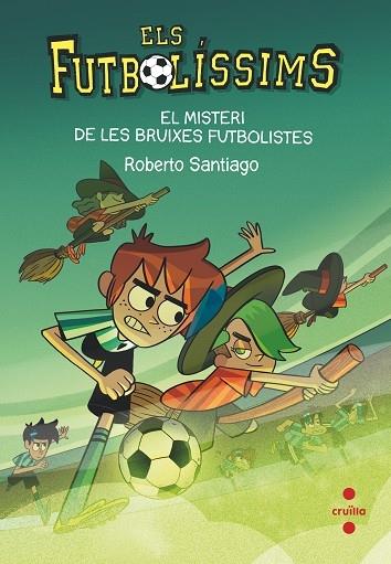 EL MISTERI DE LES BRUIXES FUTBOLISTES | 9788466149648 | ROBERTO SANTIAGO