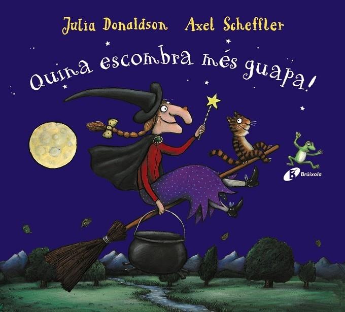 QUINA ESCOMBRA MES GUAPA! | 9788499067285 | JULIA DONALDSON / AXEL SCHEFFLER