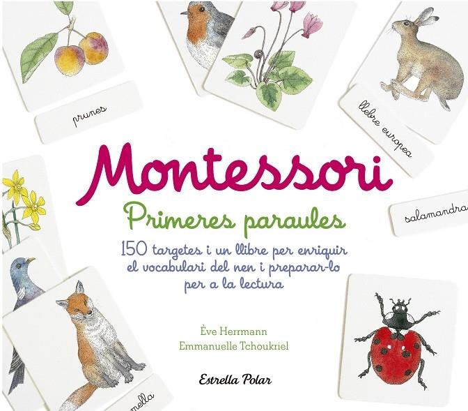 MONTESSORI PRIMERES PARAULES | 9788491372011 | EVE HERRMANN / EMMANUELLE TCHOUKRIEL