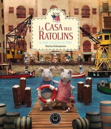 LA CASA DELS RATOLINS   EL SAM I LA JULIA AL PORT | 9788417059811 | KARINA SCHAAPMAN