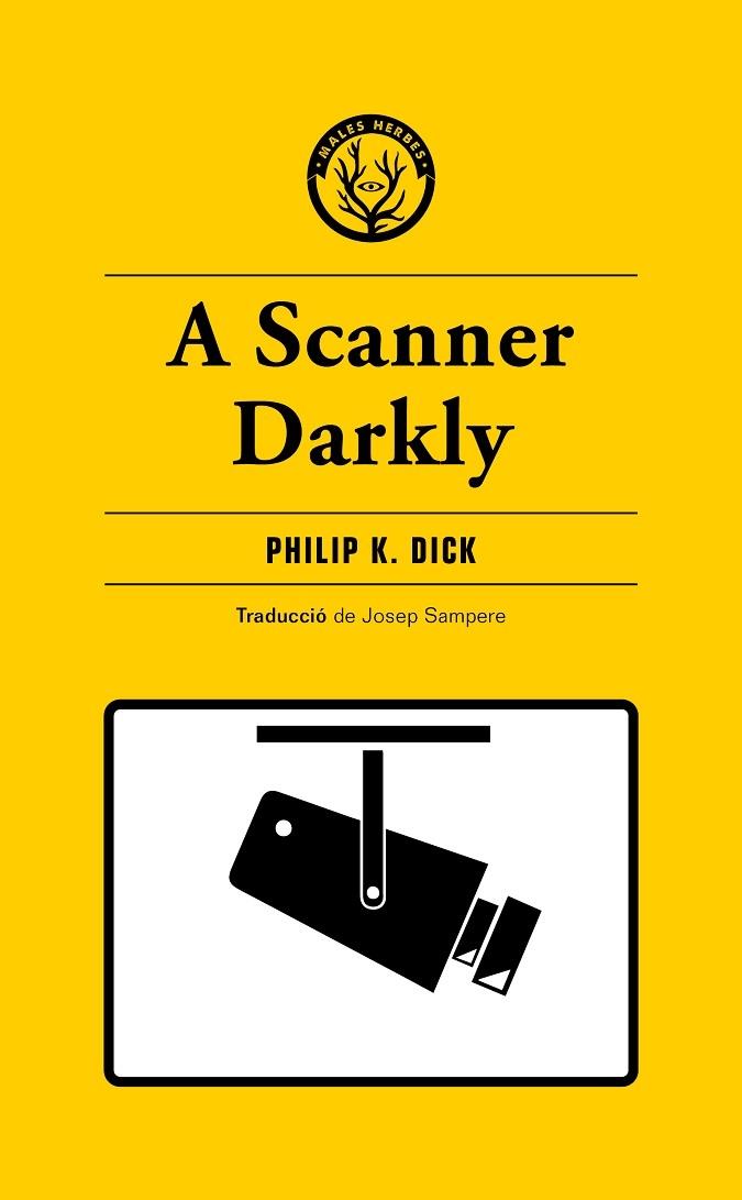 A SCANNER DARKLY | 9788412538465 | PHILIP K. DICK