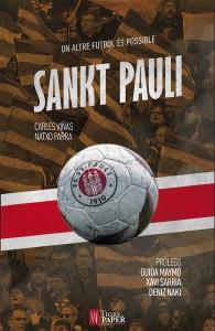 SANKT PAULI UN ALTRE FUTBOL ES POSSIBLE | 9788416855032 | CARLES VIÑAS / NATXO PARRA