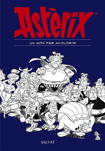 ASTERIX  UN MON PER ACOLORIR | 9788469606476