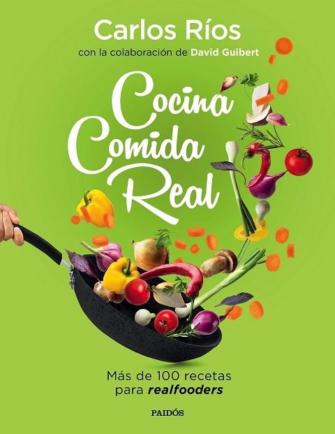 COCINA COMIDA REAL | 9788449336836 | CARLOS RIOS