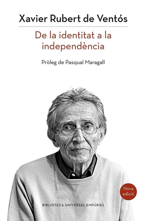 DE LA IDENTITAT A LA INDEPENDENCIA | 9788497879514 | XAVIER RUBERT DE VENTOS