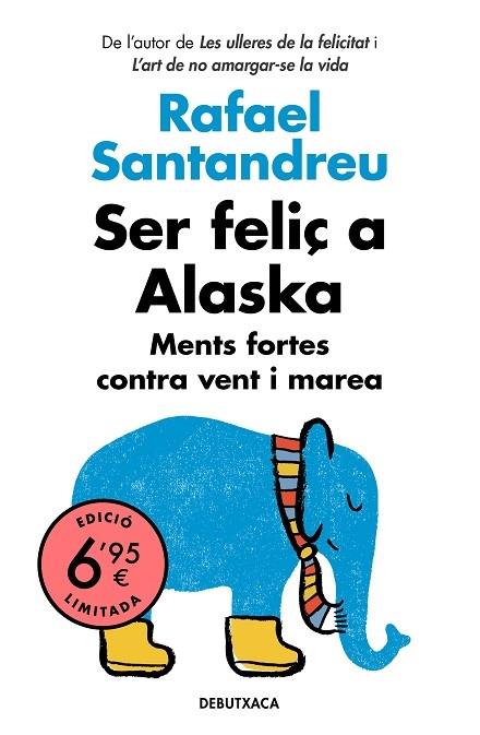 SE FELIÇ A ALASKA MENTS FORTES CONTRA VENT I MAREA | 9788418132070 | RAFAEL SANTANDREU