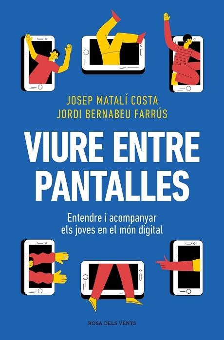 VIURE ENTRE PANTALLES | 9788419756589 | J. MATALI - J. BERNABEU