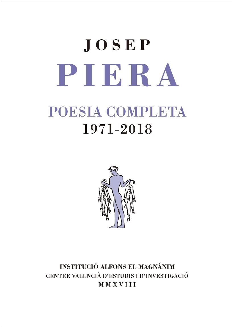 POESIA COMPLETA 1971-2018 | 9788478228072 | JOSEP PIERA