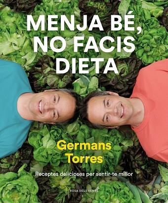 MENJA BE, NO FACIS DIETA | 9788417909642 | GERMANS TORRES