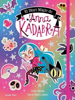 EL DIARI MAGIC DE L'ANNA KADABRA | 9788413891057 | PEDRO MAÑAS / DAVID SIERRA LISTON