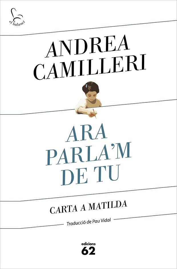 ARA PARLA'M DE TU | 9788429778007 | ANDREA CAMILLERI