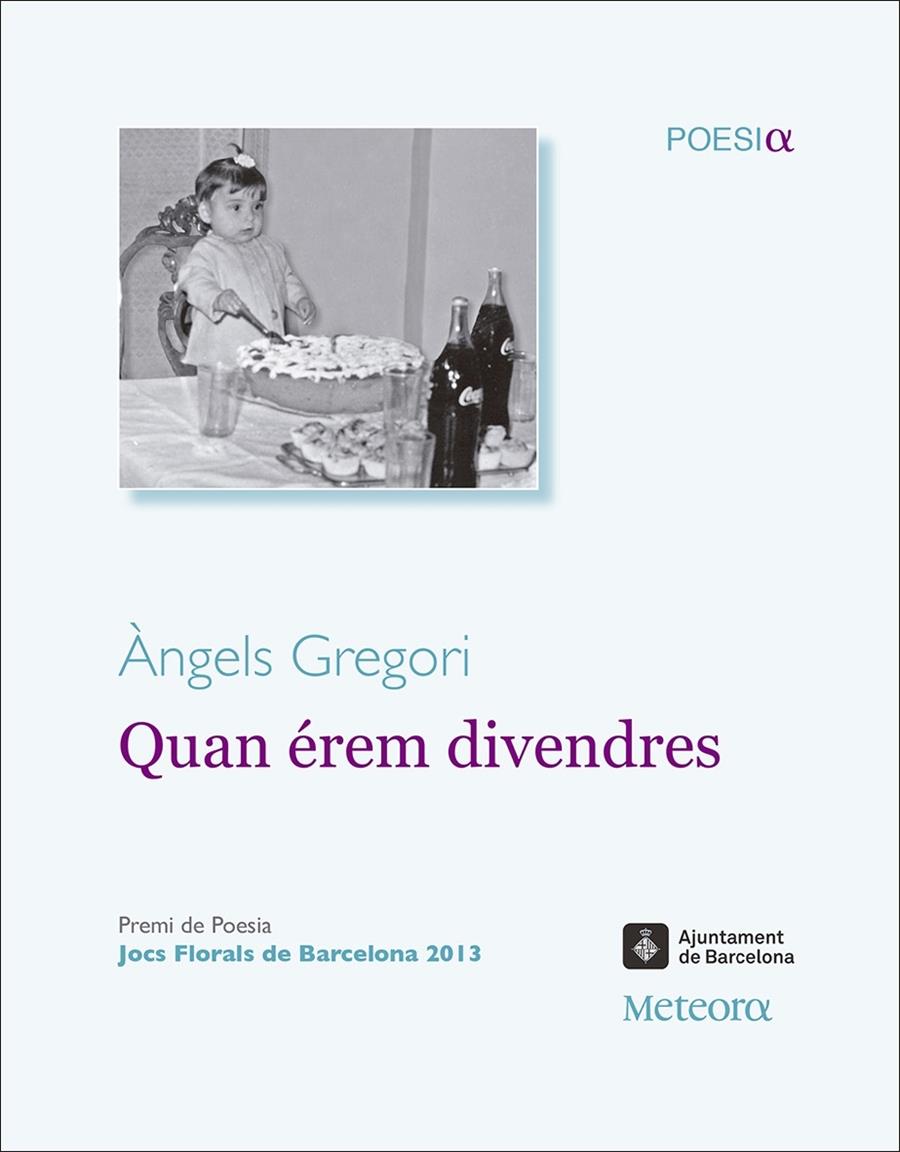 QUAN EREM DIVENDRES | 9788492874842 | ANGELS GREGORI