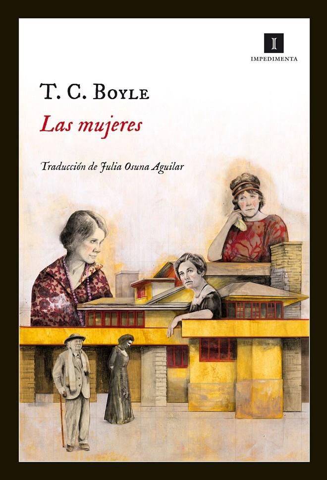 LAS MUJERES | 9788415578895 | T.C. BOYLE