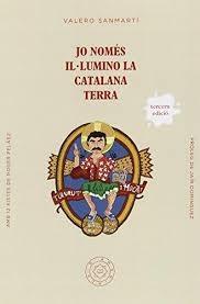 JO NOMÉS IL.LUMINO LA CATALANA TERRA | 9788494051456 | VALERO SAMARTI