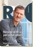 NEUROCIENCIA PER EDUCADORS | 9788494529016 | DAVID BUENO