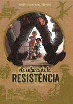 ELS INFANTS DE LA RESISTENCIA . PRIMERES ACCIONS | 9788416587667 | BENOIT ERS & VINCENT DUGOMIER