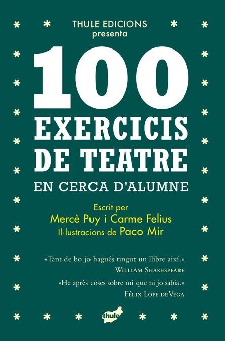 100 EXERCICIS DE TEATRE EN CERCA DE L'ALUMNE | 9788418702396 | MERCE PUY / CARME FELIUS