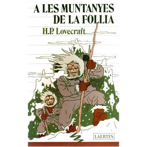 A LES MUNTANYES DE LA FOLLIA | 9788475840994 | LOVECRAFT, H. P.