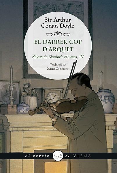 EL DARRER COP D'ARQUET  RELATS DE SHERLOCK HOLMES IV | 9788417998653 | SIR ARTHUR CONAN DOYLE