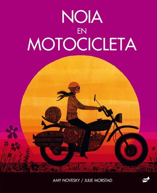 NOIA EN MOTOCICLETA | 9788418702167 | AMY NOVESKY / JULIE MORSTAD