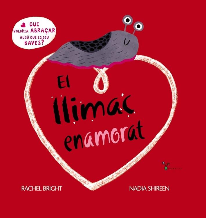 EL LLIMAC ENAMORAT | 9788413492315 | RACHEL BRIGHT / NADIA SHIREEN