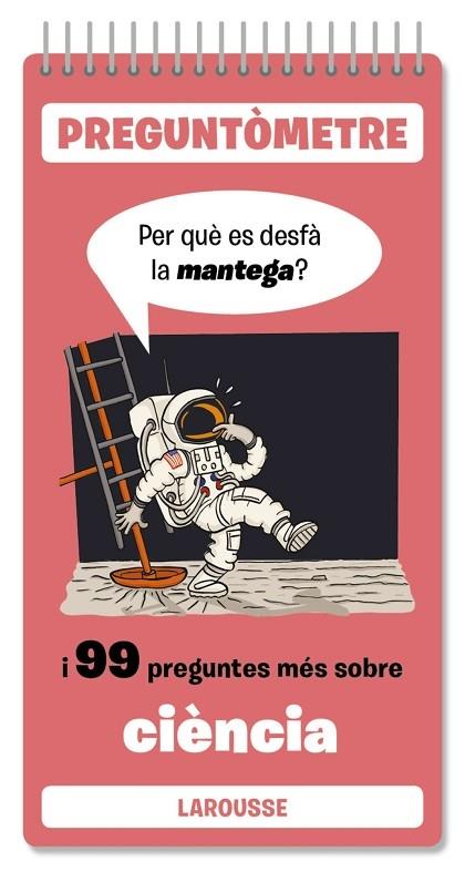 PER QUE ES DESFA LA MANTEGA? I 99 PREGUNTES MES SOBRE CIENCIA | 9788410124318