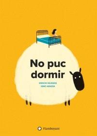 NO PUC DORMIR | 9788494717307 | GRACIA IGLESIAS / XIMO ABADIA