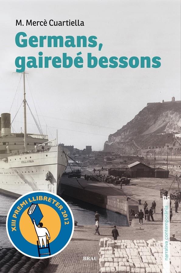 GERMANS , GAIREBE BESSONS | 9788496905788 | M MERCE CUARTIELLA