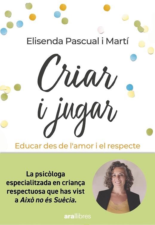 CRIAR I JUGAR | 9788411730686 | ELISENDA PASCUAL MARTI