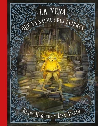 LA NENA QUE VA SALVAR ELS LLIBRES | 9788417424275 | KLAUS HAGERUP / LISA AISATO