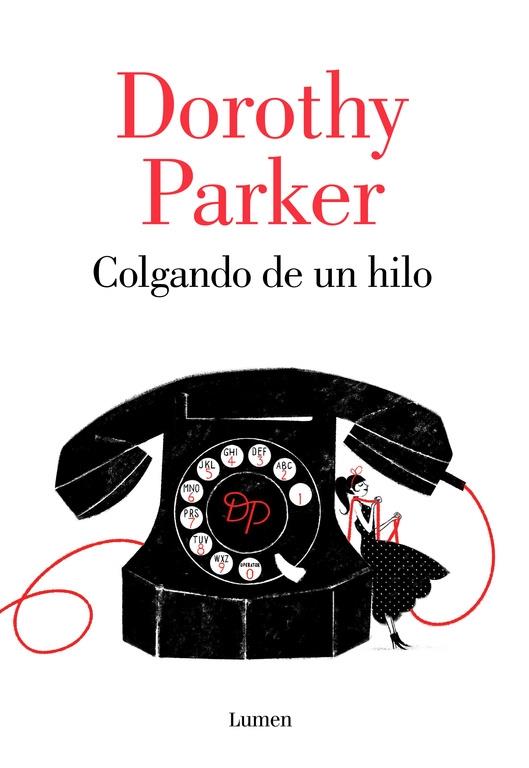 COLGANDO DE UN HILO | 9788426402394 | DOROTHY PARKER