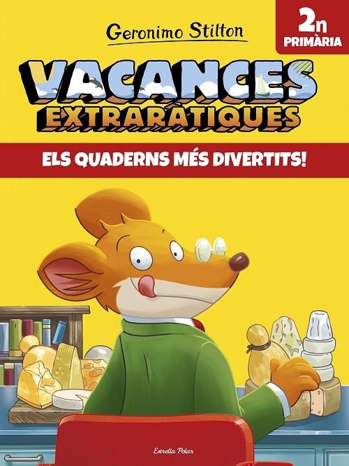 VACANCES EXTRARATIQUES 2N PRIMARIA | 9788491372585 | GERONIMO STILTON