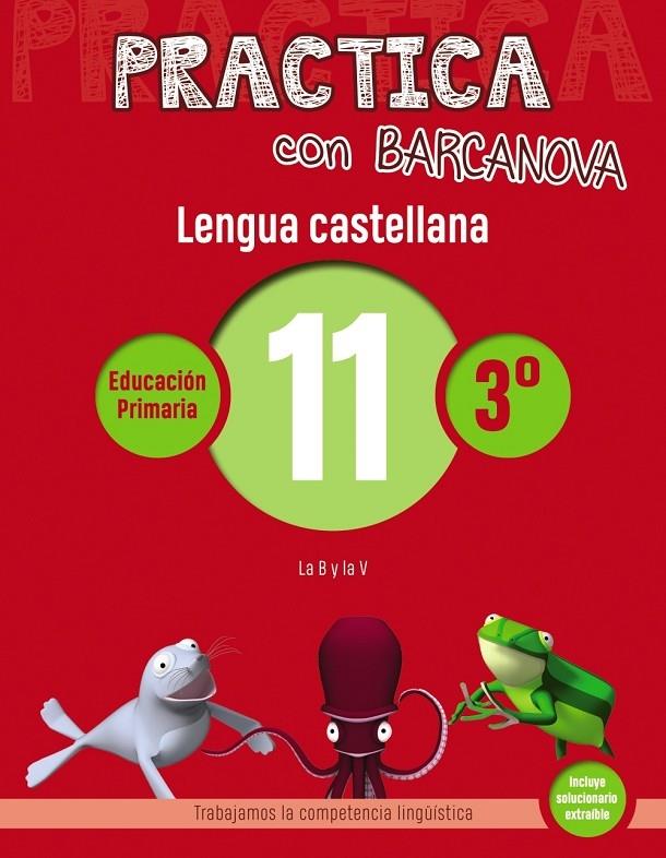 PRACTICA CON BARCANOVA LENGUA CASTELLANA 11 3º | 9788448945367