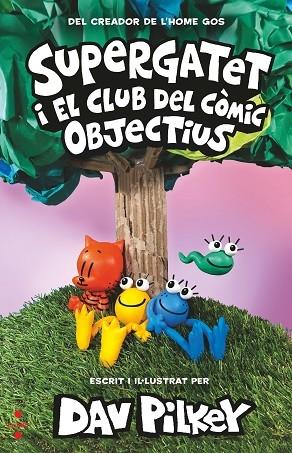 SUPERGATET I EL CLUB COMIC OBJETIUS | 9788466151511 | DAVID PILKEY