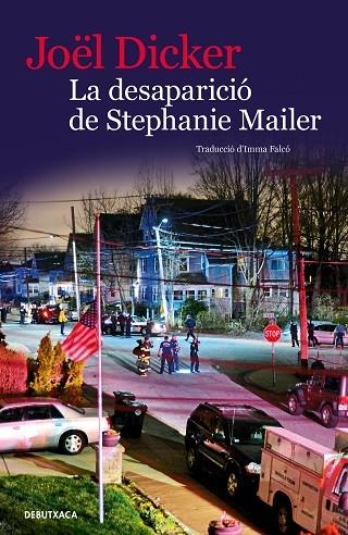 LA DESAPARICIO DE STEPHANIE MAILER | 9788418132032 | JOEL DICKER