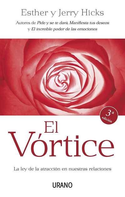 EL VORTICE LA LEY DE ATRACCION EN NUESTRAS RELACIONES | 9788479537357 | ESTHER Y JERRY HICKS