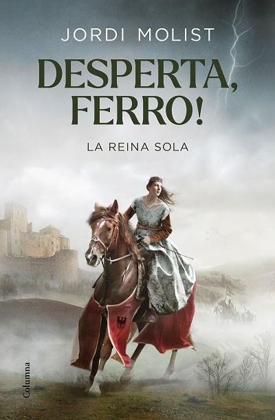 DESPERTA, FERRO!     LA REINA SOLA | 9788466427883 | JORDI MOLIST