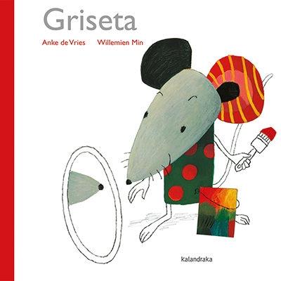 GRISETA | 9788416804078 | ANKE DE VRIES / WILLEMIEN MIN