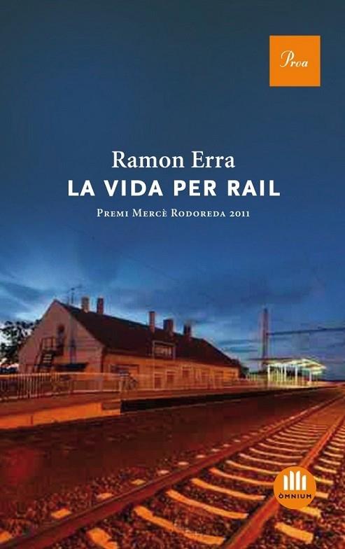 LA VIDA PER RAIL | 9788475882888 | RAMON ERRA