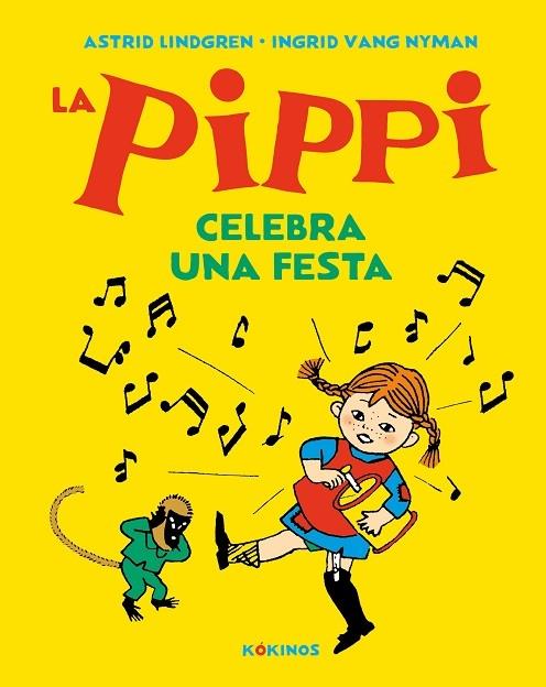 LA PIPPI CELEBRA UNA FESTA | 9788417742591 | ASTRID LINDGREN / INGRID VANG NYMAN