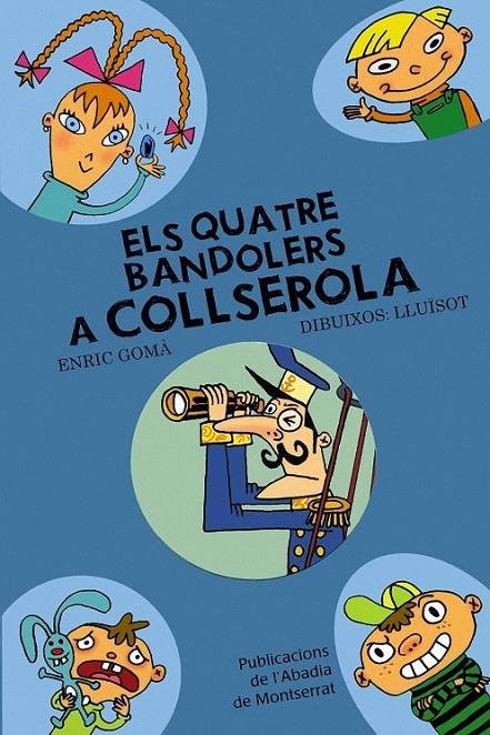 ELS QUATRE BANDOLERS A COLLSEROLA | 9788498831085 | ENRIC GOMÀ