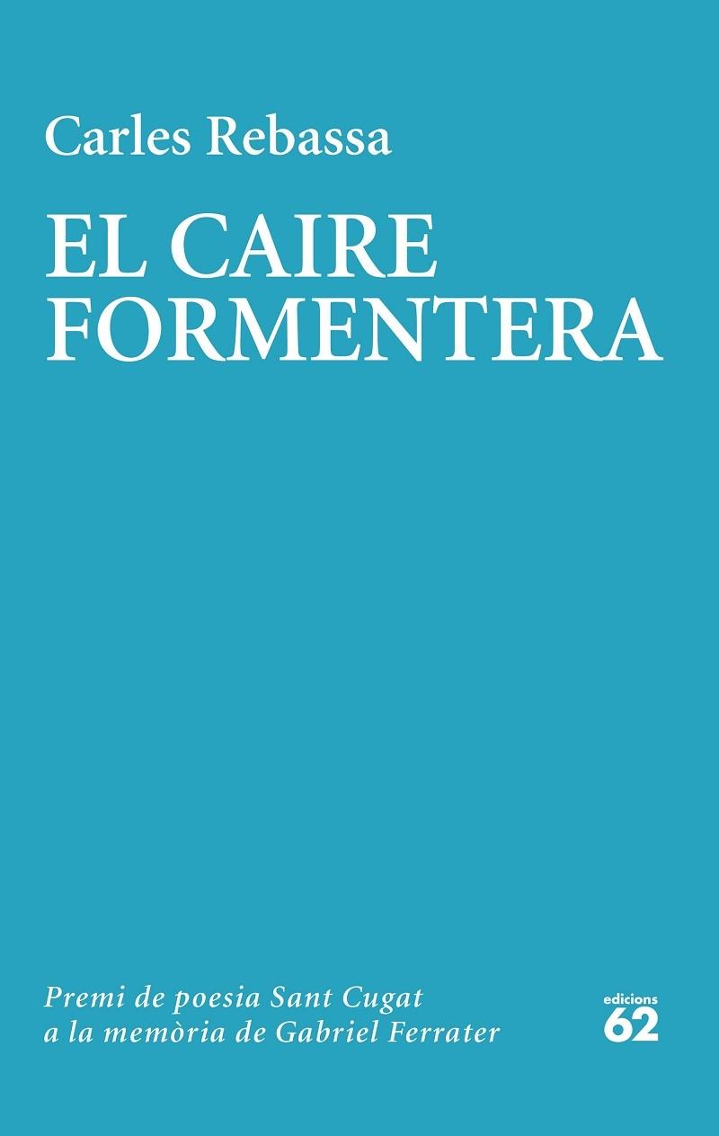 EL CAIRE FORMENTERA | 9788429780604 | CARLES REBASSA