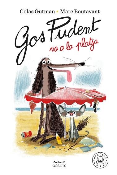 GOS PUDENT VA A LA PLATJA | 9788418187841 | COLAS GUTMAN / MARC BOUTAVANT