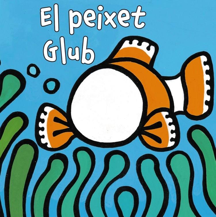 EL PEIXET GLUB | 9788499065175 | KLAARJE VAN DER PUT