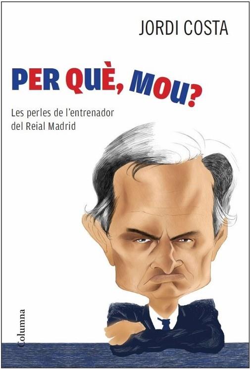 PER QUE, MOU? | 9788466414258 | JORDI COSTA