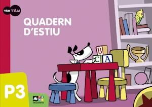 QUADERN D'ESTIU P3 TAM TAM | 9788441219137