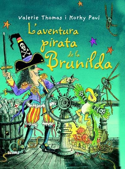 L'AVENTURA PIRATA DE LA BRUNILDA | 9788498017465 | VALERIE THOMAS I KORKY PAUL