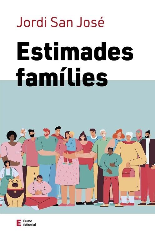 ESTIMADES FAMILIES | 9788497667821 | JORDI SAN JOSE